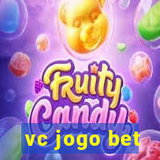 vc jogo bet